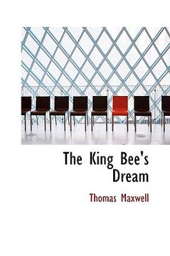 portada the king bee's dream