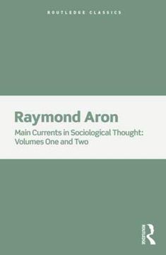 portada Main Currents in Sociological Thought: 2 Volume set (Routledge Classics) 