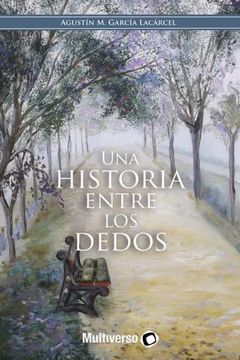 portada Una Historia Entre los Dedos (in Spanish)