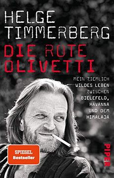 portada Die Rote Olivetti: Mein Ziemlich Wildes Leben Zwischen Bielefeld, Havanna und dem Himalaja