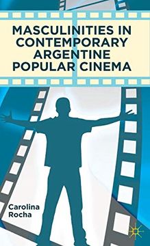 portada Masculinities in Contemporary Argentine Popular Cinema 