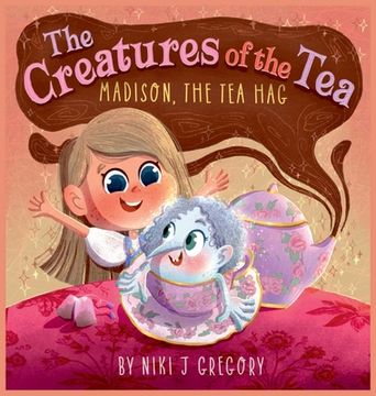 portada The Creatures of the Tea: Madison, the tea hag (en Inglés)
