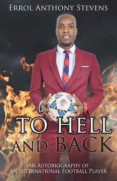 portada To Hell and Back: Autobiography of an International Football Player (en Inglés)