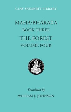 portada Mahabharata Book Three (Volume 4): The Forest: Forest bk. 3, v. 4 (Clay Sanskrit Library) (en Inglés)