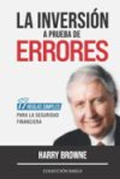 portada La Inversión a Prueba de Errores: 17 Reglas Simples Para la Seguridad Financiera (in Spanish)