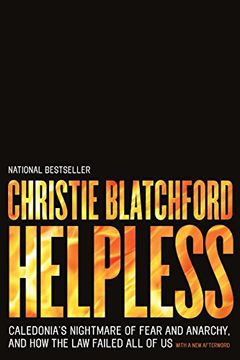 portada Helpless: Caledonia's Nightmare of Fear and Anarchy, and how the law Failed all of us 