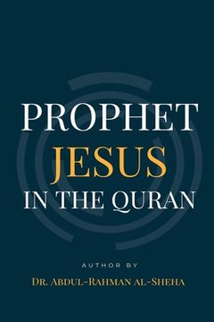 portada Prophet Jesus PBUH In The Quran (en Inglés)