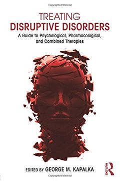 portada Treating Disruptive Disorders: A Guide to Psychological, Pharmacological, and Combined Therapies (Clinical Topics in Psychology and Psychiatry)