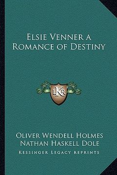 portada elsie venner a romance of destiny (en Inglés)