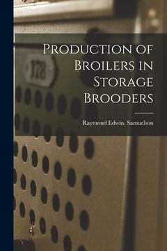 portada Production of Broilers in Storage Brooders (en Inglés)