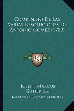 portada Compendio de las Varias Resoluciones de Antonio Gomez (1789)
