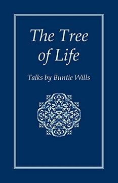 portada The Tree of Life: Talks by Buntie Wills (Buntie Wills Foundation) 
