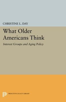 portada What Older Americans Think: Interest Groups and Aging Policy (Princeton Legacy Library) (en Inglés)