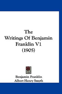 portada the writings of benjamin franklin v1 (1905)