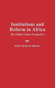 portada Institutions and Reform in Africa: The Public Choice Perspective (en Inglés)
