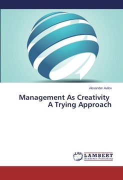 portada Management As Creativity   A Trying Approach