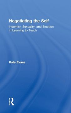 portada negotiating the self: identity, sexuality, and emotion in learning to teach (en Inglés)