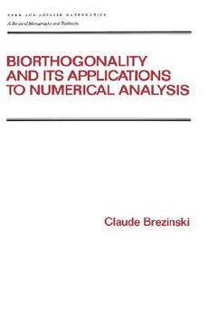 portada biorthogonality and its applications to numerical analysis (in English)