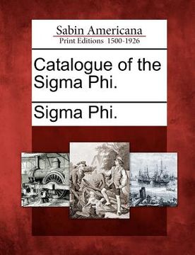 portada catalogue of the sigma phi. (en Inglés)