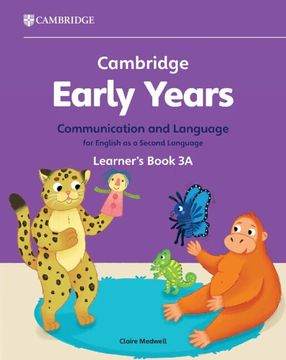portada Cambridge Early Years Communication and Language for English as a Second Language Learner's Book 3a: Early Years International (en Inglés)