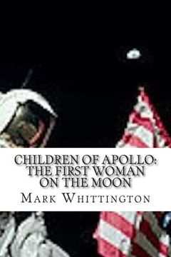 portada Children of Apollo: The First Woman on the Moon (en Inglés)