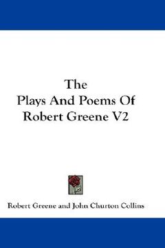 portada the plays and poems of robert greene v2 (en Inglés)