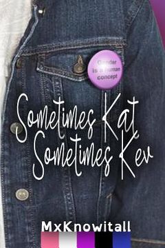 portada Sometimes Kat, Sometimes Kev (in English)