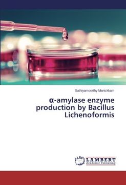 portada α-amylase enzyme production by Bacillus Lichenoformis