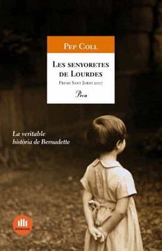portada Les Senyoretes de Lourdes: Premi Sant Jordi 2007 (a tot Vent-Tela) (en Catalá)