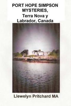 portada PORT HOPE SIMPSON MYSTERIES, Newfoundland & Labrador, Canada: Preuve d'histoire orale et de l'interpretation (en Francés)