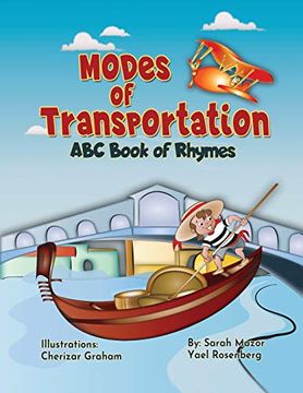 portada Modes of Transportation: Abc Book of Rhymes: Reading at Bedtime Brainy Benefits (Science and Technology for Kids) (en Inglés)