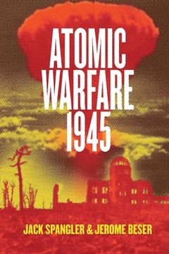 portada Atomic Warfare 1945 (en Inglés)
