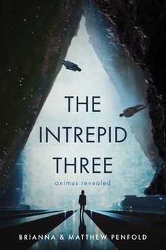 portada The Intrepid Three: Animus Revealed