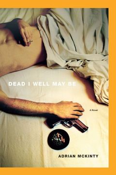 dead i well may be