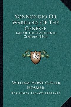 portada yonnondio or warriors of the genesee: tale of the seventeenth century (1844)