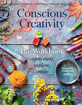 portada Conscious Creativity: The Workbook: Experiment, Explore, Create 