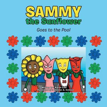 portada Sammy the Sunflower: Goes to the Pool (en Inglés)