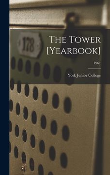 portada The Tower [yearbook]; 1961 (en Inglés)