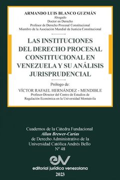 portada Las Instituciones del Derecho Prcesal Constitucional En Venezuela Y Su Análisis Jurisprudencial