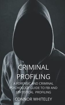 portada Criminal Profiling: A Forensic and Criminal Psychology Guide to Criminal Profiling (an Introductory Series) (in English)
