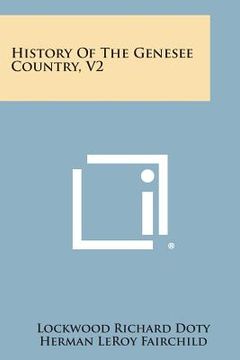portada History of the Genesee Country, V2 (en Inglés)