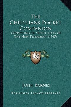 portada the christians pocket companion: consisting of select texts of the new testament (1765)