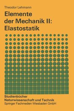 portada Elemente Der Mechanik II: Elastostatik (in German)