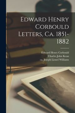 portada Edward Henry Corbould Letters, Ca. 1851-1882 (en Inglés)