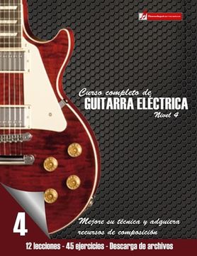 portada Curso completo de guitarra eléctrica nivel 4: Mejore su técnica y adquiera recursos de composición