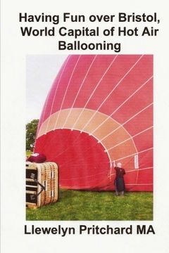 portada Having Fun over Bristol, World Capital of Hot Air Ballooning: Hvor mange af disse turist attraktioner kan du identificere ? (Photo Albums) (Volume 15) (Danish Edition)