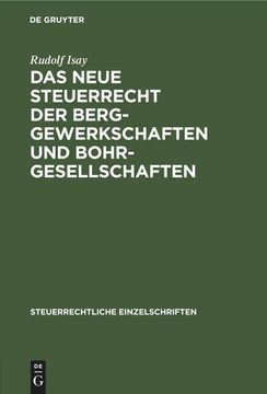 portada Das Neue Steuerrecht der Berggewerkschaften und Bohrgesellschaften (in German)