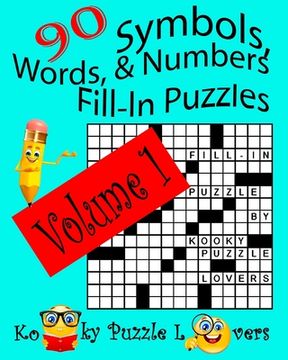 portada Symbols, Words, and Numbers Fill-In Puzzles, 90 Puzzles, Volume 1 (en Inglés)