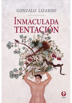 portada Inmaculada Tentacion y Otras Fabulas Cronica (in Spanish)