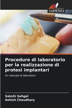 portada Procedure di laboratorio per la realizzazione di protesi implantari (en Italiano)